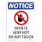 Signmission OSHA Notice Sign, Oven Is Very Hot Do With Symbol, 24in X 18in Rigid Plastic, 18" W, 24" H, Portrait OS-NS-P-1824-V-17084 - alternate 1